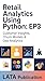 Retail Analytics Using Python: Customer Insights, Churn Models & Geo Analytics