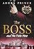 The Boss and the Fake Mess ...