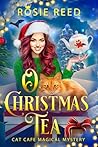 O, Christmas Tea:...