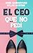 El CEO que no pedí (Spanish Edition)