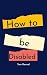 How to be disabled