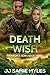 Death Wish (Task Force SEAR Book Three) by JJ Samie Myles