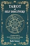 Tarot of Self Discovery: A Jungian Guide to Tarot for Therapy, Inner Healing, and Personal Growth [Color Edition]