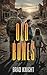 Old Bones (Dead Quiet Book 1)