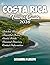 Costa Rica Travel Guide 2026 by Cassandra M Joseph