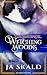 The Witching Woods (Songs of a Sunless Land: Hymns of Winter #4)