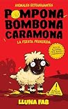 Pompona Bombona C...