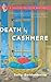 Death by Cashmere by Sally Goldenbaum Death by Cashmere by Sally Goldenbaum