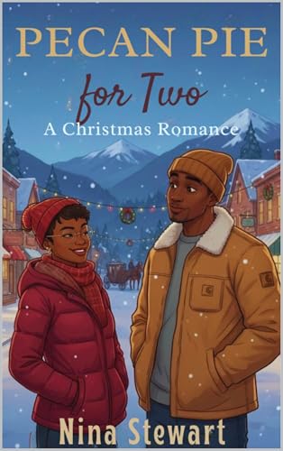 Pecan Pie for Two: A Christmas Romance (Sweet Seasons Holiday Romance Collection)