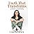 Truth That Transforms: A Collection of 52 Devotions & Teachings for the Spirit-Led Life