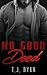 No Good Deed: An MM Romeo & Juliet Retelling (Violent Delights Book 1)