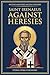 Against Heresies: A Modern ...