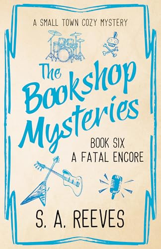 The Bookshop Mysteries: A Fatal Encore: A Small Town Cozy Mystery (Kindle Edition)