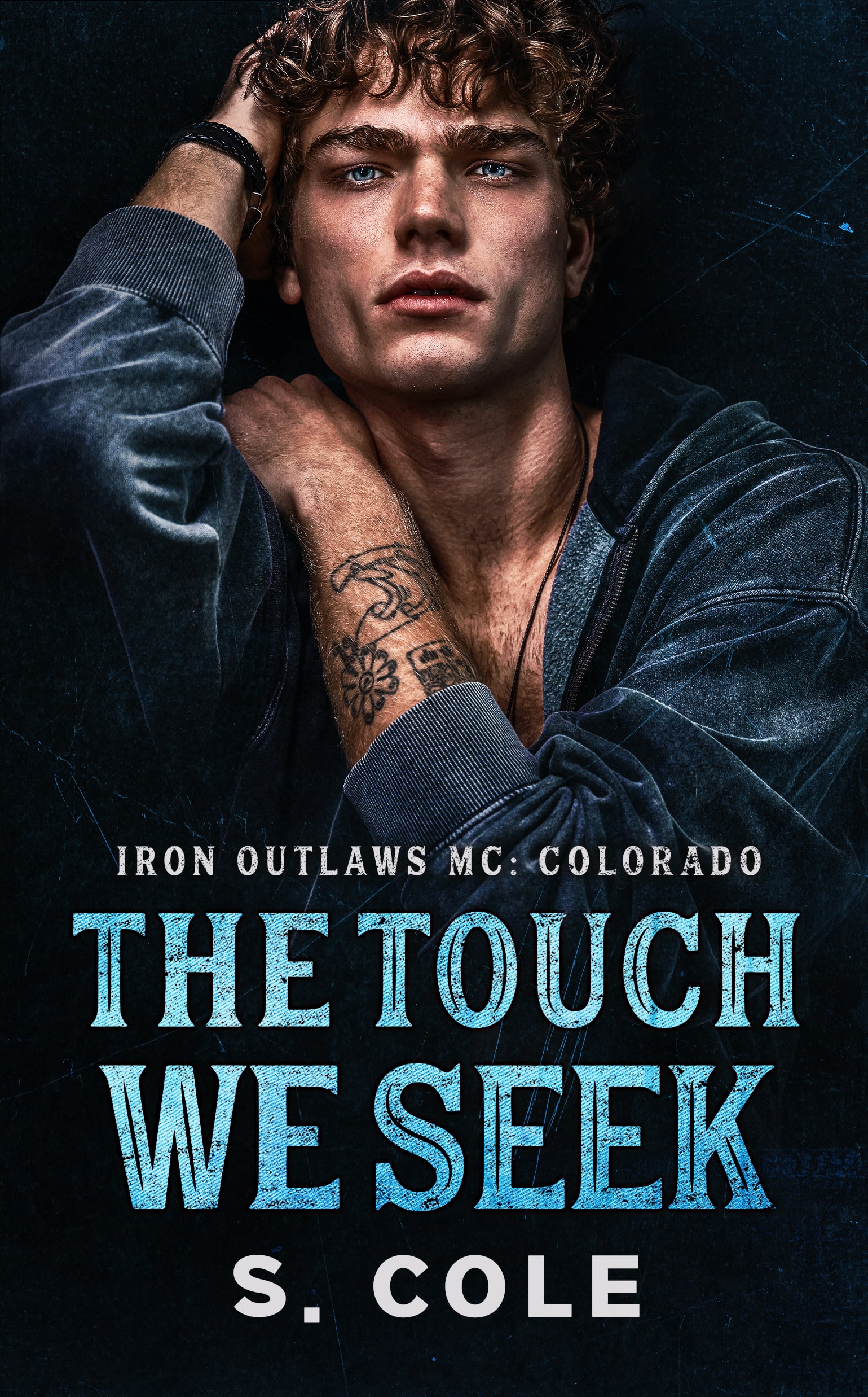 The Touch We Seek (Iron Outlaws MC: Colorado, #6)