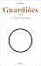 Guardiões vol. I de III: Um...