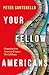 Your Fellow Americans: Disp...
