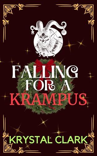 Falling for a Krampus: A Cozy and Steamy Holiday Monster Erotica Short Read with Pregnancy (Dark & Steamy Monster Romance Short Reads Book 7)