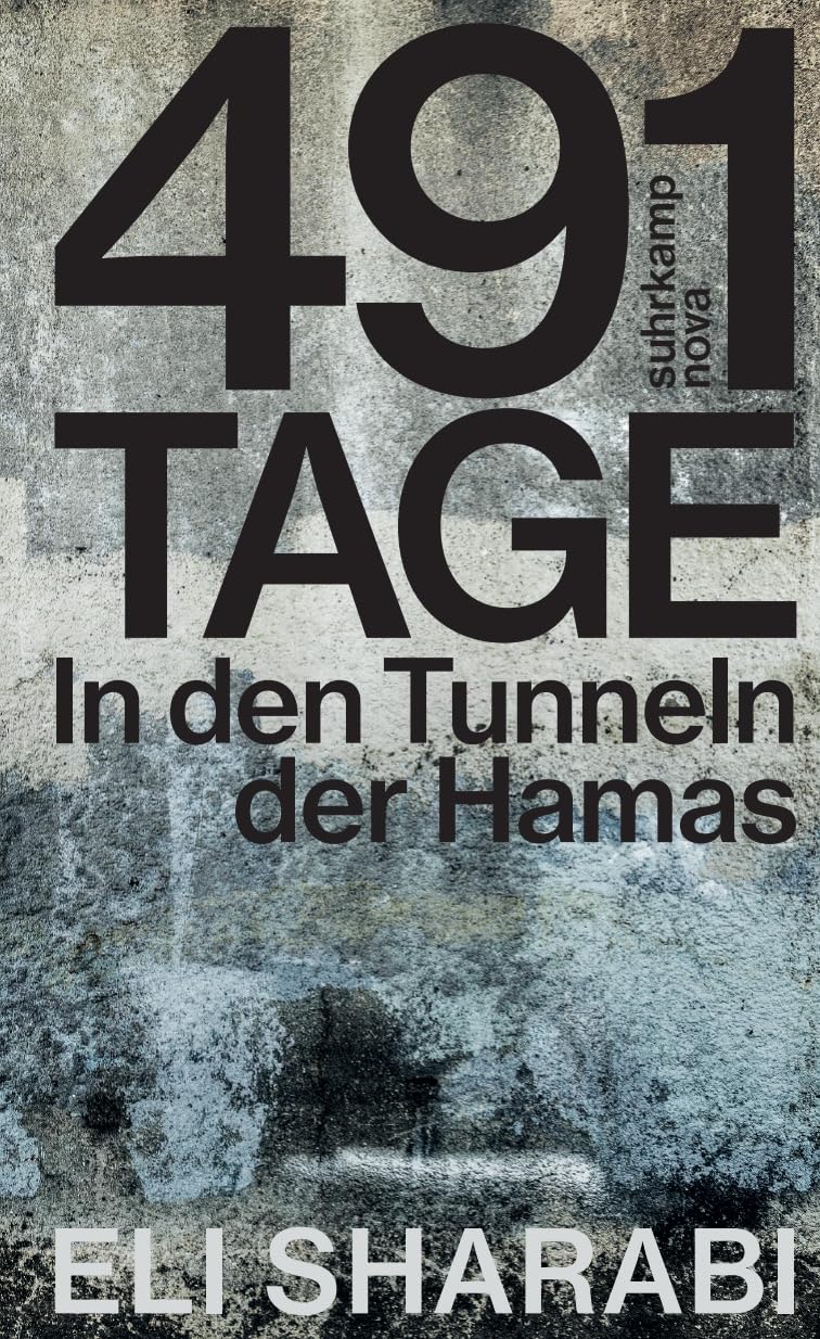 491 Tage: In den Tunneln der Hamas (Suhrkamp Nova)