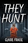 They Hunt (They Stay Series, #4)