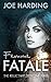 Femme Fatale: Some obsessio...
