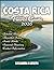 Costa Rica Travel Guide 202...