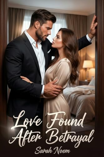 Love Found After Betrayal (Kindle Edition)