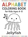 Alphabet Coloring Book for Kids Ages 4–8: A Fun A–Z Coloring Adventure with Cute Animals and Easy Words for Early Learners Alphabet Coloring Book for Kids Ages 4–8: A Fun A–Z Coloring Adventure with Cute Animals and Easy Words for Early Learners