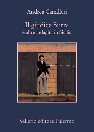 Andrea Camilleri: "Il giudice Surra e altre indagini in Si�"