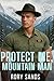 Protect Me, Mountain Man