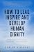 HOW TO LEAD, INSPIRE AND DE...