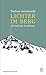 Lichter im Berg by Barbara Aschenwald