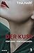 Der Kuss by Tina Harf
