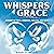 Whispers of Grace: Journey ...