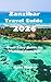 Zanzibar Travel Guide 2026:...