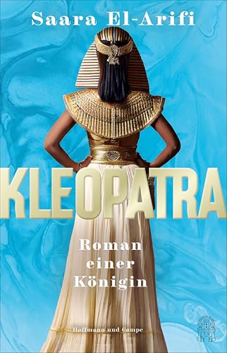 Kleopatra: Roman einer Königin (German Edition)