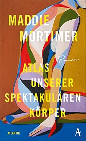 Atlas unserer spektakulären Körper (German Edition)