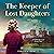 The Keeper of Lost Daughter...