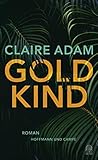 Goldkind: Roman (German Edition) Goldkind: Roman (German Edition)