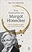 Zum Westkaffee bei Margot Honecker: Letzte Begegnungen mit einer Unbeirrten (German Edition)