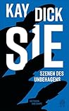 Sie: Szenen des Unbehagens. Mit einem Nachwort von Eva Menasse (German Edition)