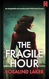The Fragile Hour:...