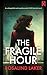The Fragile Hour by Rosalind Laker
