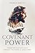 Covenant Power: Transform Fear into Faith through the Power of Jesus Christ