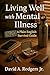 Living Well with Mental Ill...