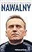 Nawalny: Die gültige Biogra...