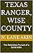 Texas Ranger, Wise County: ...