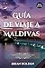 Guía de viaje a Maldivas 20...