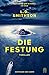 Die Festung by L. D. Smithson