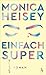 Einfach super