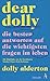 Dear Dolly. Die besten Antworten auf die wichtigsten Fragen im Leben